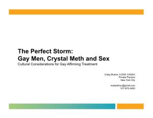 The Perfect Storm: Gay Men, Crystal Meth and Sex Cultural Considerations for Gay Affirming Treatment