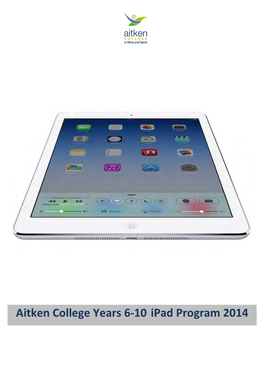 Aitken College Years 6-‐10 Ipad Program 2014