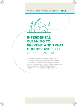 Interdental Cleaning to Prevent and Treat Gum Disease: State of the Evidence
