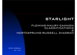 Starlight Fleming-Maury-Cannon Classifications & Hertzsprung-Russell Diagram