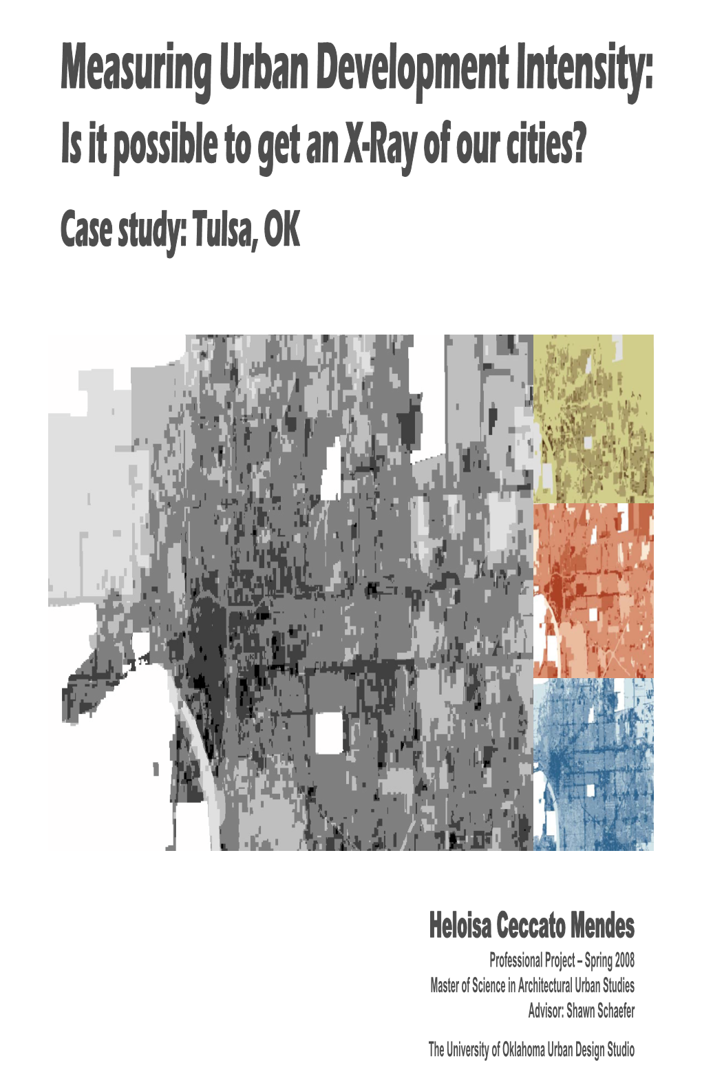 Measuring Urban Development Intensity: Is It Possible to Get an X-Ray of Our Cities? Case Study: Tulsa, OK