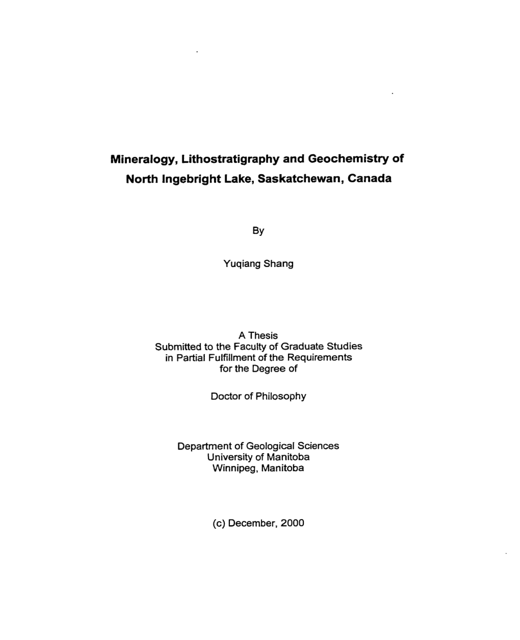 Mineraiogy, Lithostratigraphy and Geochemistry of North Lngebright Lake, Saskatchewan, Canada