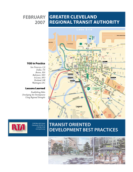 GREATER CLEVELAND REGIONAL TRANSIT AUTHORITY Transit Oriented Development Best Practices February 2007