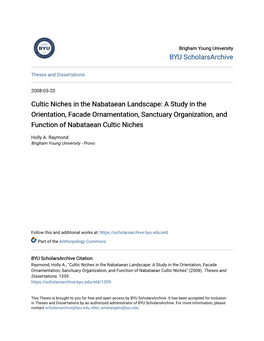 Cultic Niches in the Nabataean Landscape: a Study in the Orientation, Facade Ornamentation, Sanctuary Organization, and Function of Nabataean Cultic Niches