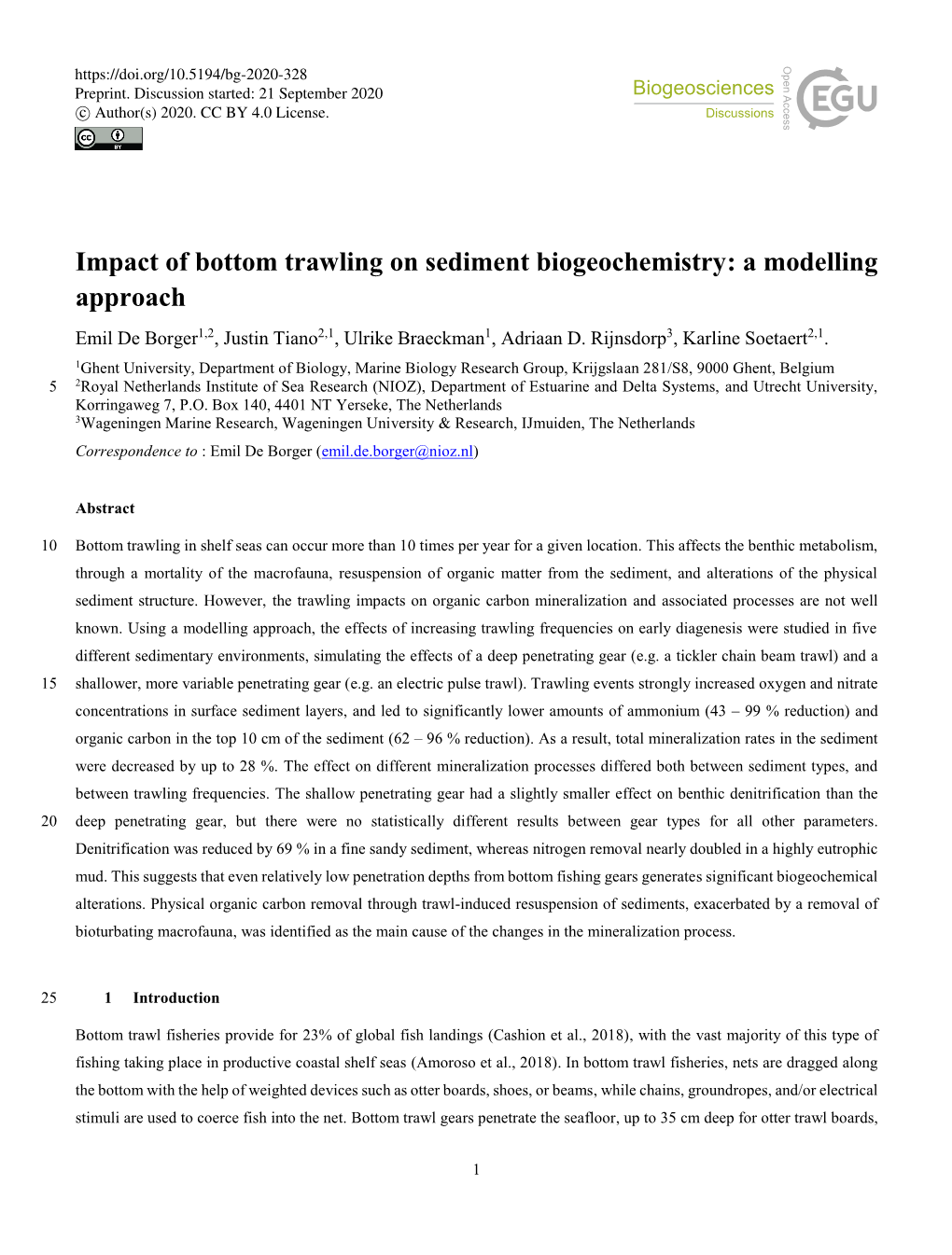 Impact of Bottom Trawling on Sediment Biogeochemistry: a Modelling Approach Emil De Borger1,2, Justin Tiano2,1, Ulrike Braeckman1, Adriaan D