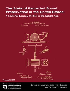 The State of Recorded Sound Preservation in the United States: a National Legacy at Risk in the Digital Age