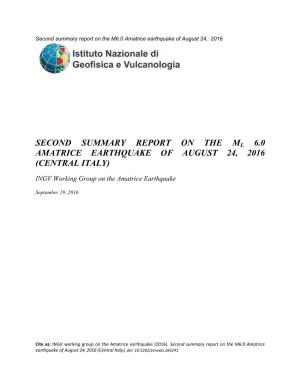 Second Summary Report on the Ml 6.0 Amatrice Earthquake of August 24, 2016 (Central Italy)