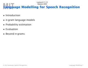 Language Modelling for Speech Recognition