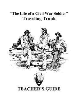 “The Life of a Civil War Soldier” Traveling Trunk TEACHER's GUIDE