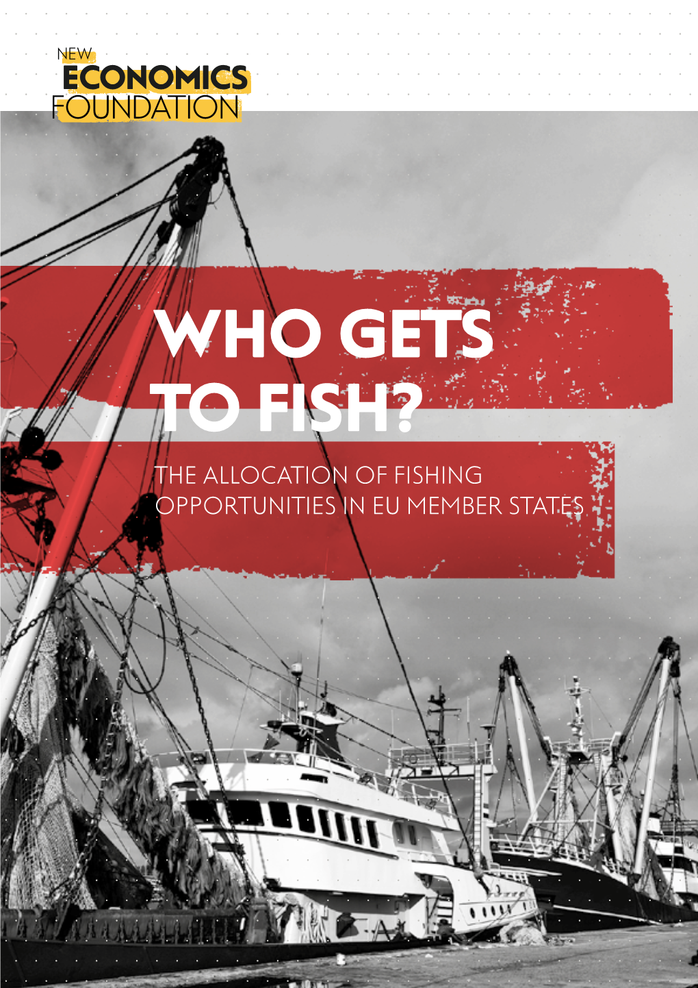 Who Gets to Fish? the Allocation of Fishing Opportunities in Eu Member States