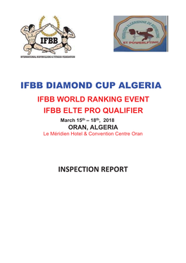 IFBB DIAMOND CUP ALGERIA IFBB WORLD RANKING EVENT IFBB ELTE PRO QUALIFIER March 15Th – 18Th, 2018 ORAN, ALGERIA Le Méridien Hotel & Convention Centre Oran