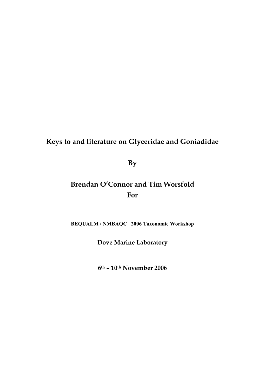 Keys to and Literature on Glyceridae and Goniadidae by Brendan O