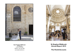 St Stephen Walbrook Annual Report 2015 the Parish Accounts