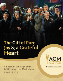 A Report of the Magic of the ACM Lifting Lives Music Camp 2009-2016 PAGE 2