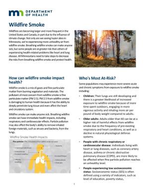 Wildfire Smoke Wildﬁres Are Becoming Larger and More Frequent in the United States and Canada, in Part Due to the Inﬂuence of Climate Change