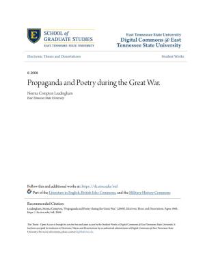 Propaganda and Poetry During the Great War. Norma Compton Leadingham East Tennessee State University