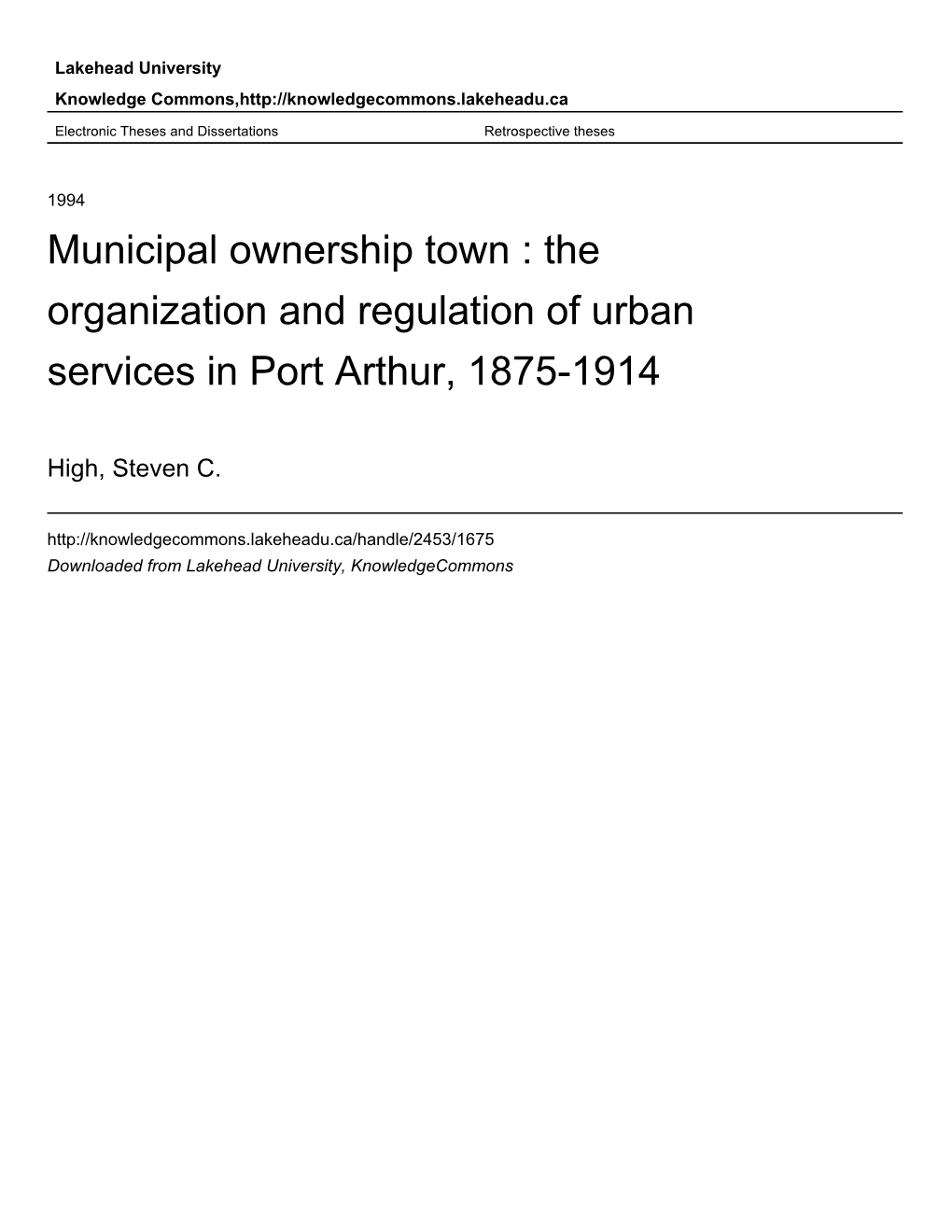 The Organization and Regulation of Urban Services in Port Arthur, 1875-1914