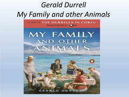 Gerald Durrell My Family and Other Animals