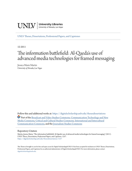 The Information Battlefield: Al-Qaeda's Use of Advanced Media Technologies for Framed Messaging Jessica Marie Martin University of Nevada, Las Vegas