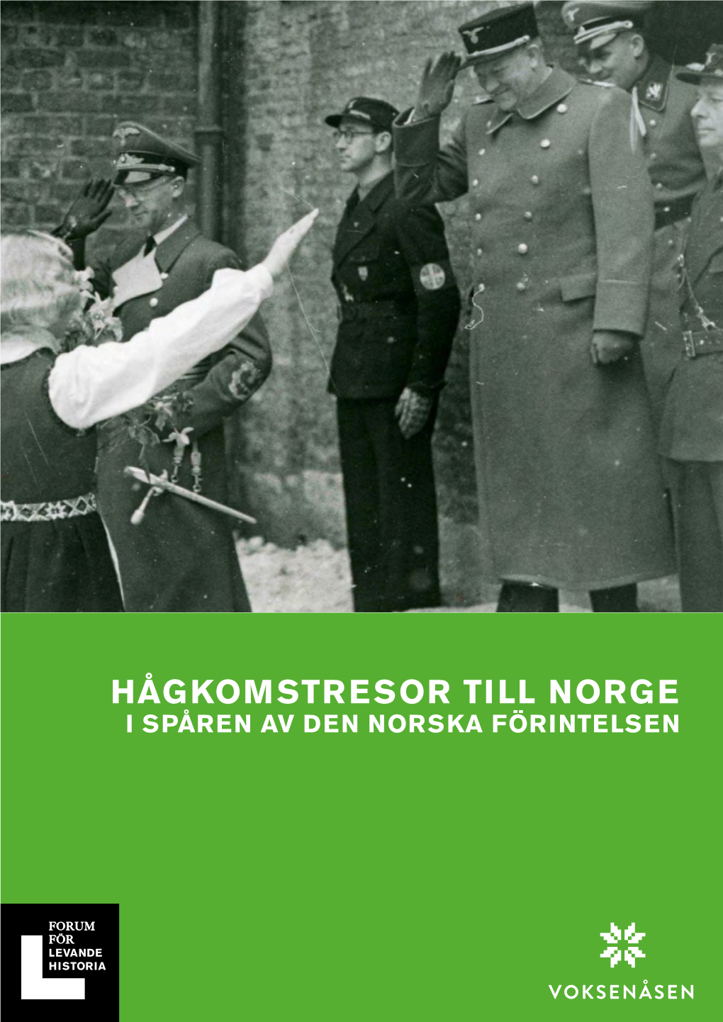 Hågkomstresor Till Norge I Spåren Av Den Norska Förintelsen Innehåll ...