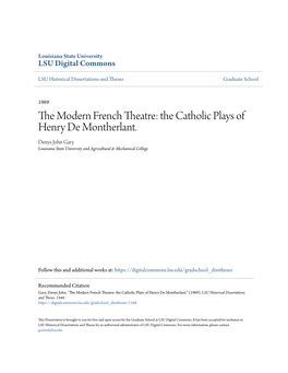 The Catholic Plays of Henry De Montherlant. Denys John Gary Louisiana State University and Agricultural & Mechanical College