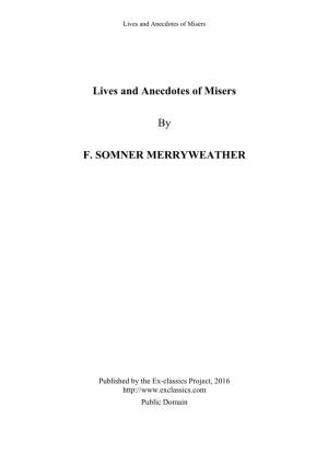 Lives and Anecdotes of Misers by F. SOMNER MERRYWEATHER