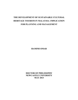 The Development of Sustainable Cultural Heritage Tourism in Malaysia: Implication for Planning and Management Hamimi Omar Doctor