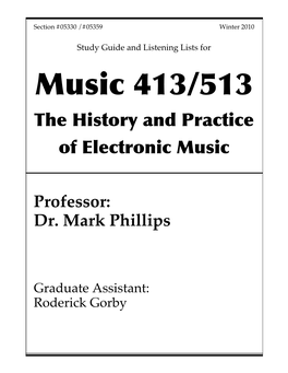 Music 413/513 the History and Practice of Electronic Music