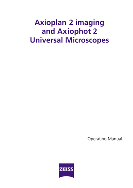 Axioplan 2 Imaging and Axiophot 2 Universal Microscopes
