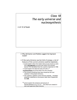 Class 18 the Early Universe and Nucleosynthesis