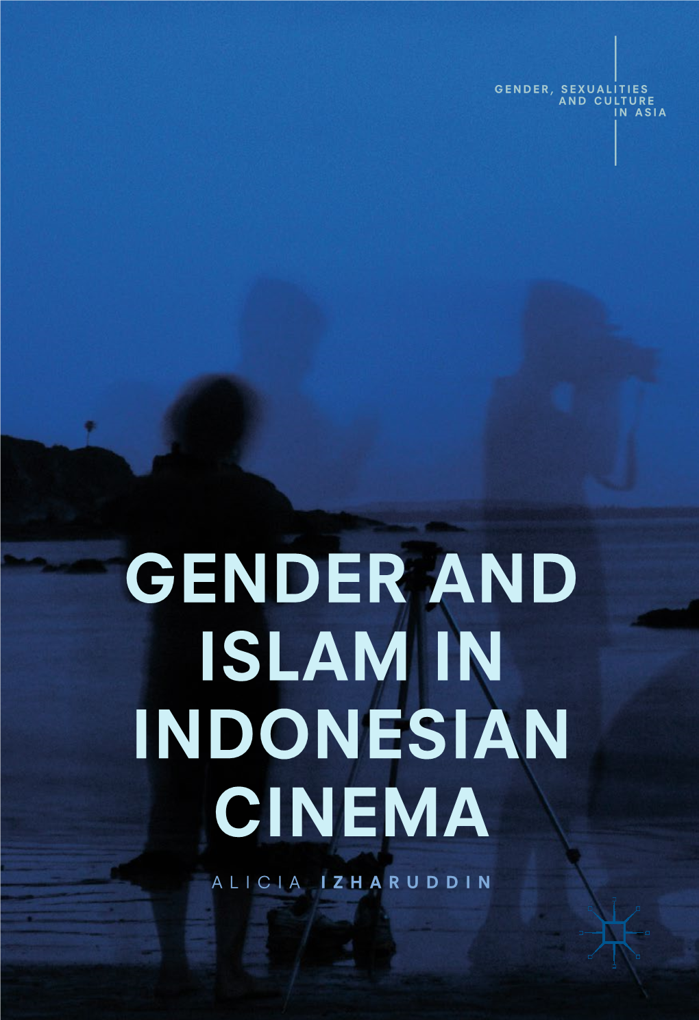 Gender and Islam in Indonesian Cinema