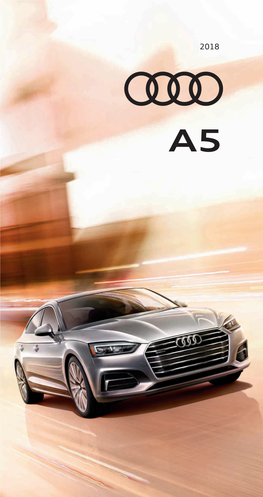A5 What If Our Most Important Inspirations Aren’T Seen but Felt? at Audi, Our Intent Is All-New Audi A5 to Create Designs That Celebrate the Unseen