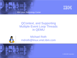 Qcontext, and Supporting Multiple Event Loop Threads in QEMU