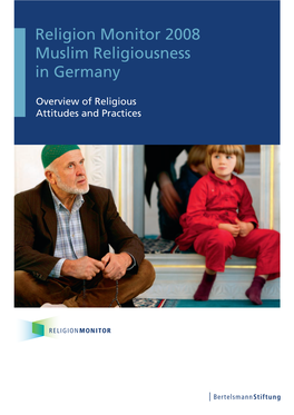 Religion Monitor 2008 Muslim Religiousness in Germany
