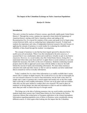 The Impact of the Columbian Exchange on Native American Populations Katelyn K. Chiolan Introduction This Unit Is Written For