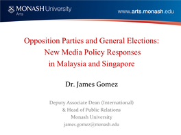 Opposition Parties and General Elections: New Media Policy Responses in Malaysia and Singapore
