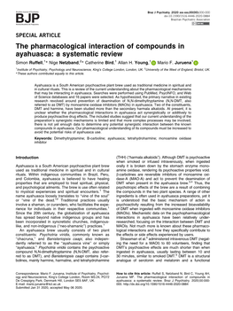 The Pharmacological Interaction of Compounds in Ayahuasca: a Systematic Review Simon Ruffell,1* Nige Netzband,2* Catherine Bird,1 Allan H