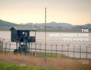 THE DEMILITARIZED ZONE (DMZ) Is the Buffer Zone Between North and South Korea