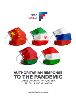 To the Pandemic Cases of China, Iran, Russia, Belarus and Hungary