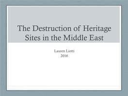 The Destruction of Heritage Sites in the Middle East
