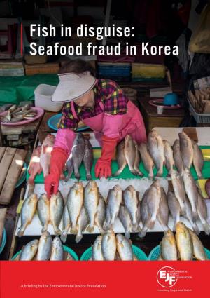Fish in Disguise: Seafood Fraud in Korea