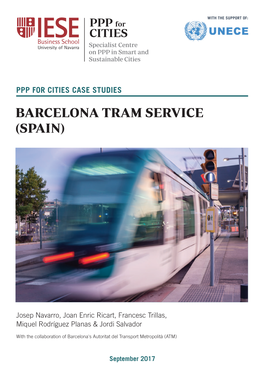 BARCELONA TRAM SERVICE (SPAIN) PPP for CITIES Specialist Centre on PPP in Smart and Sustainable Cities