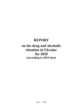 REPORT on the Drug and Alcoholic Situation in Ukraine for 2020 (According to 2019 Data)