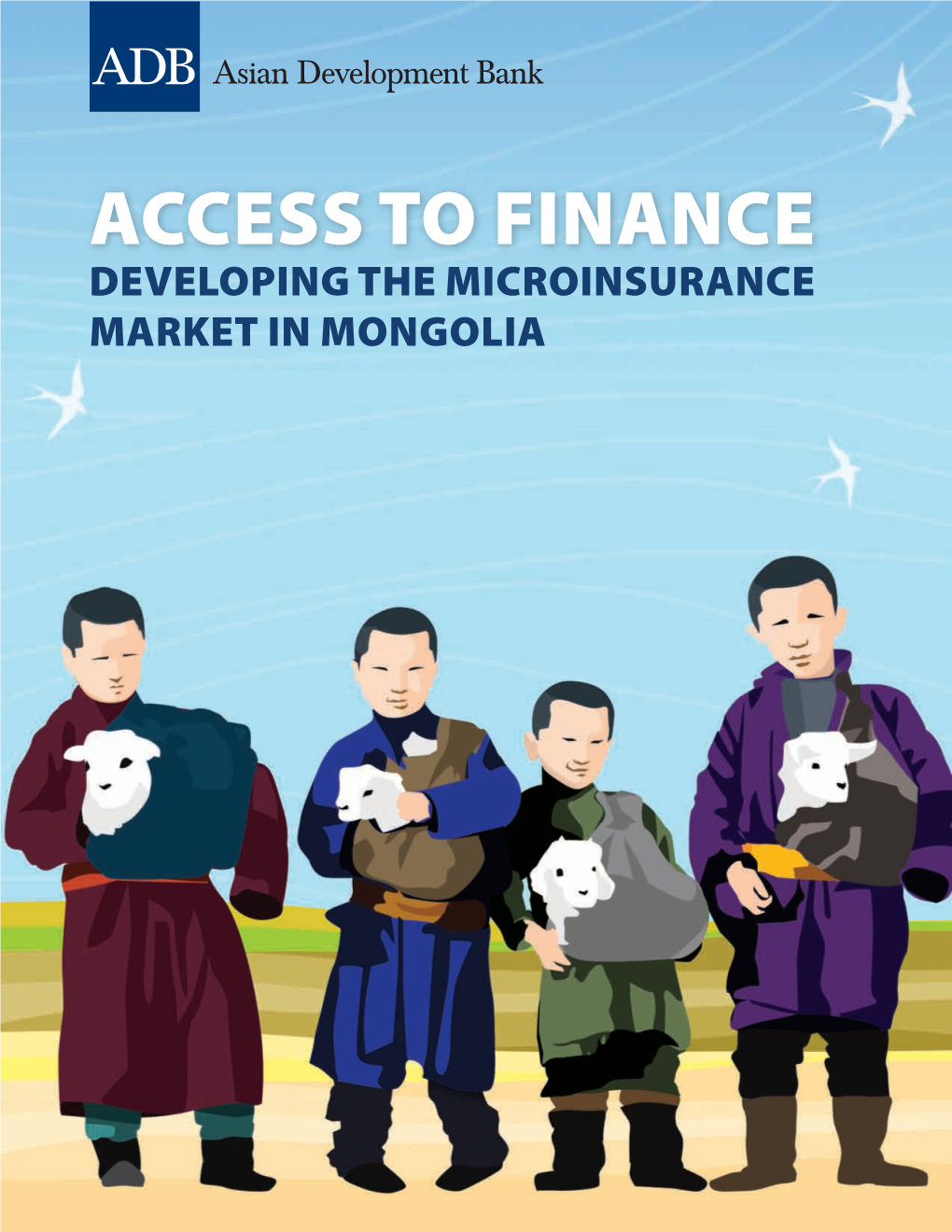Access to Finance: Developing the Microinsurance Market in Mongolia
