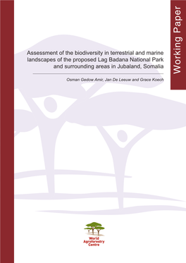 Assessment of the Biodiversity in Terrestrial and Marine Landscapes of the Proposed Lag Badana National Park and Surrounding Areas in Jubaland, Somalia