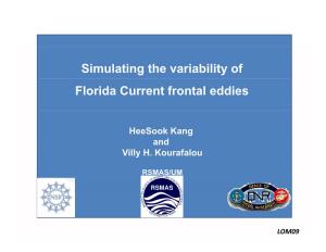 Simulating the Variability of Florida Current Frontal Eddies