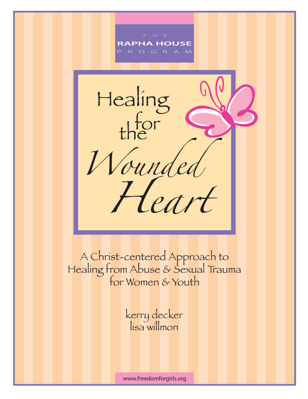 Healing for the Wounded Heart Curriculum