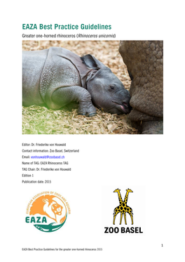 EAZA Best Practice Guidelines for the Greater One-Horned Rhinoceros 2015 EAZA Best Practice Guidelines Disclaimer Copyright (2015) by EAZA Executive Office, Amsterdam