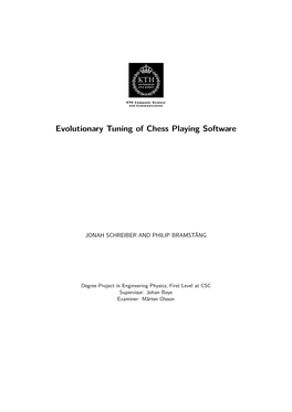 Evolutionary Tuning of Chess Playing Software
