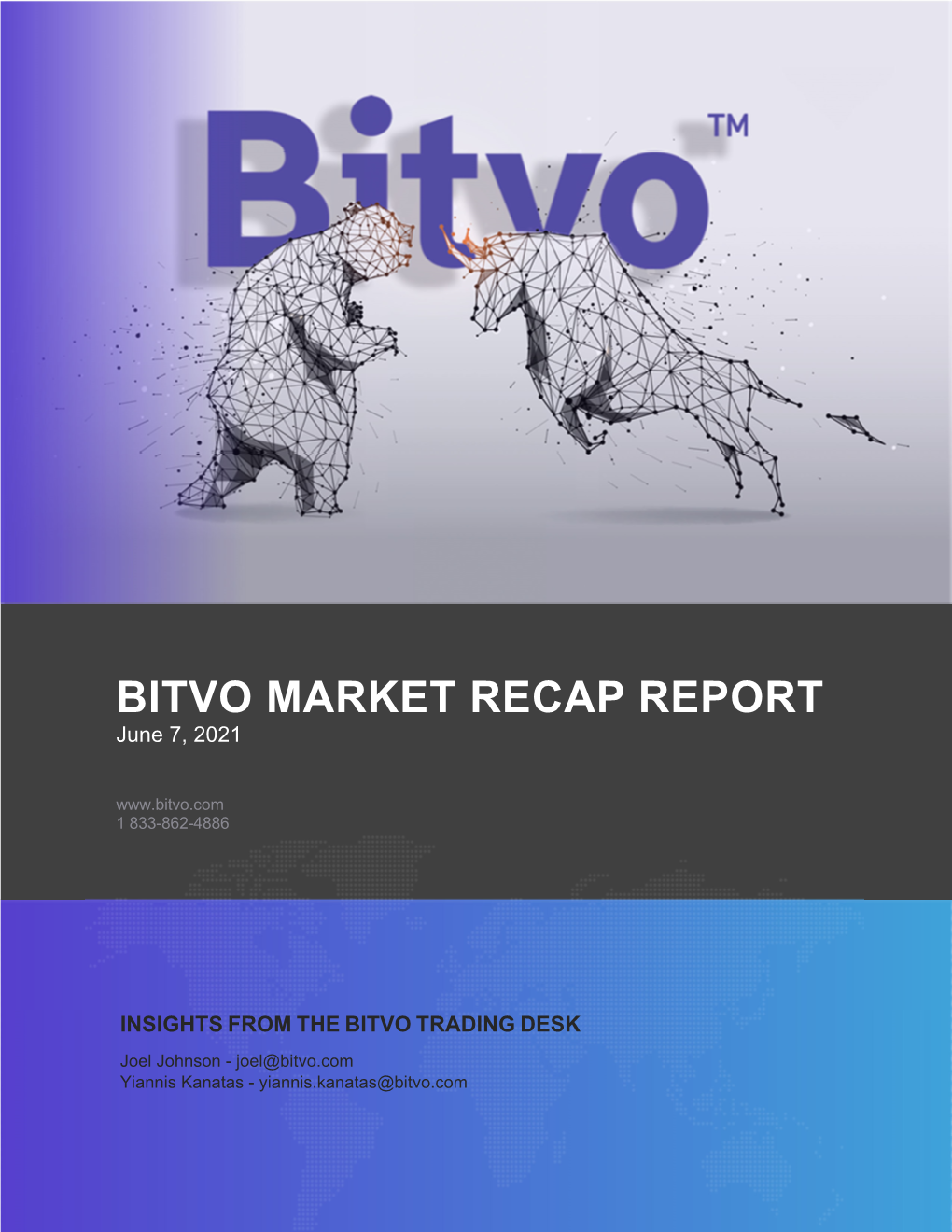 BITVO MARKET RECAP REPORT June 7, 2021